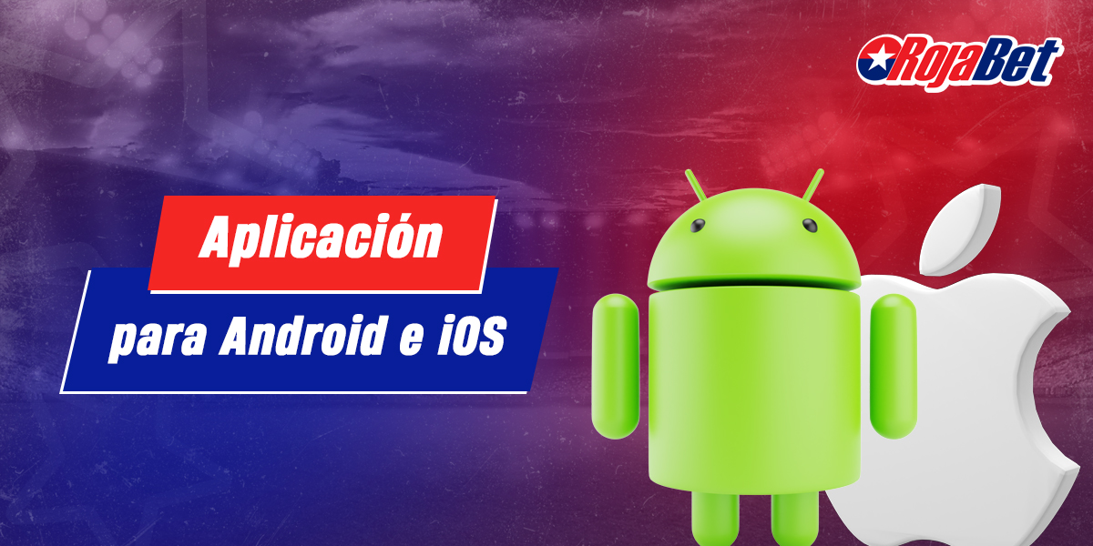 Características de la aplicación móvil Rojabet para android e iOS
