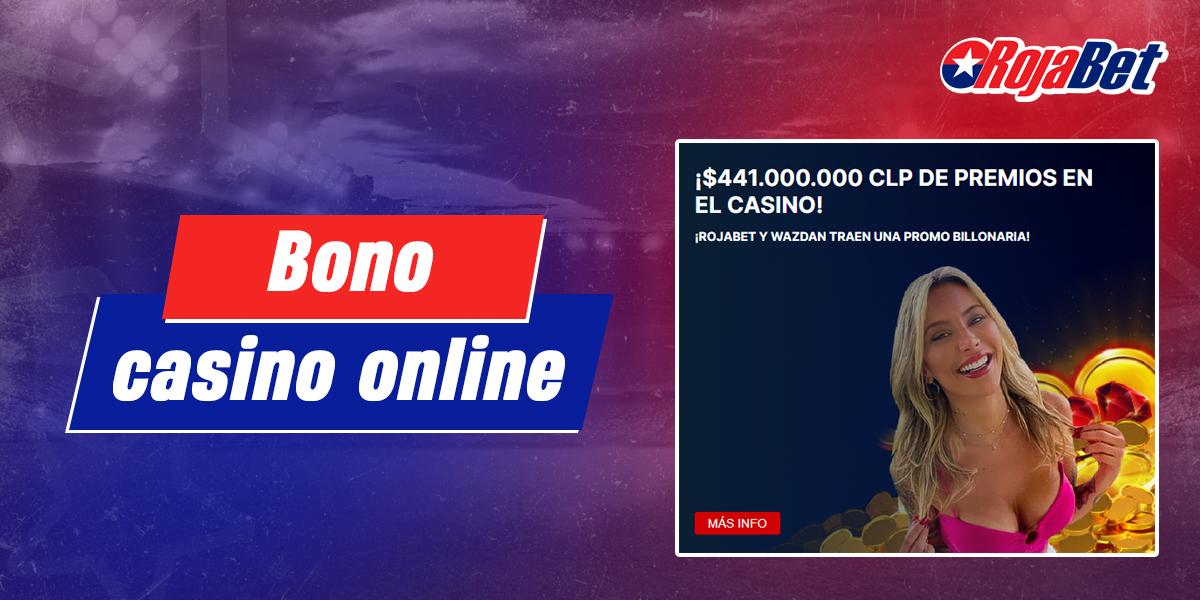 Tipos de bonos disponibles en la sección de casino online de RojaBet
