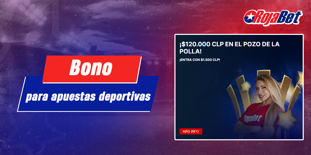 Qué bonos de apuestas deportivas están disponibles para los usuarios de RojaBet de Chile
